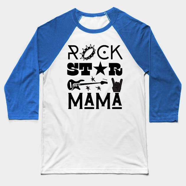 Rock Star Mama Baseball T-Shirt by stressless